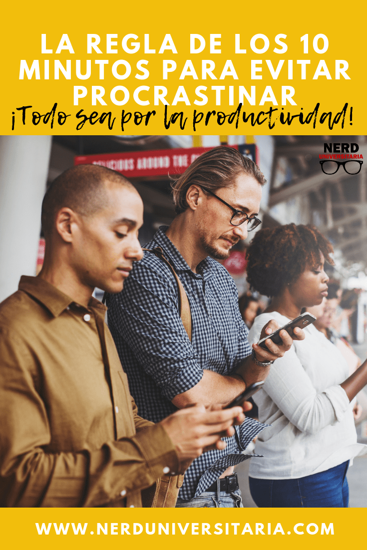 la-regla-de-los-10-minutos-de-procrastinacion-consejos-productividad